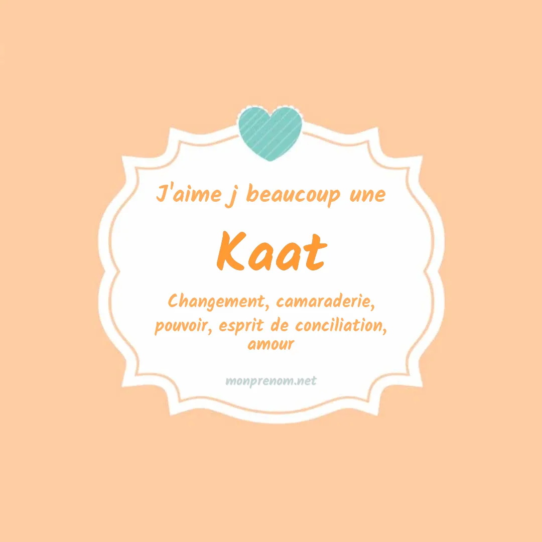 J'aime beaucoup Kaat
