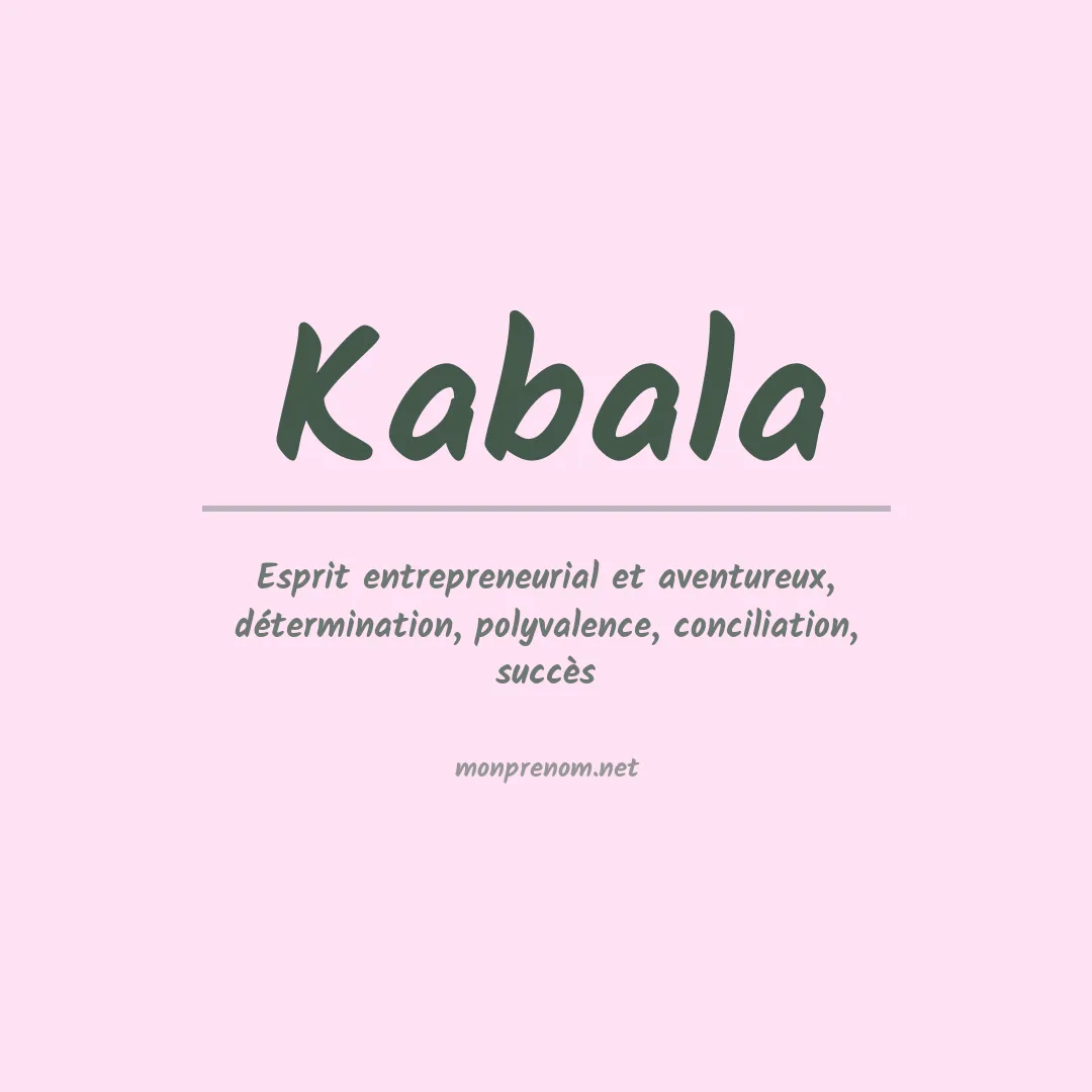 Signification du prénom Kabala