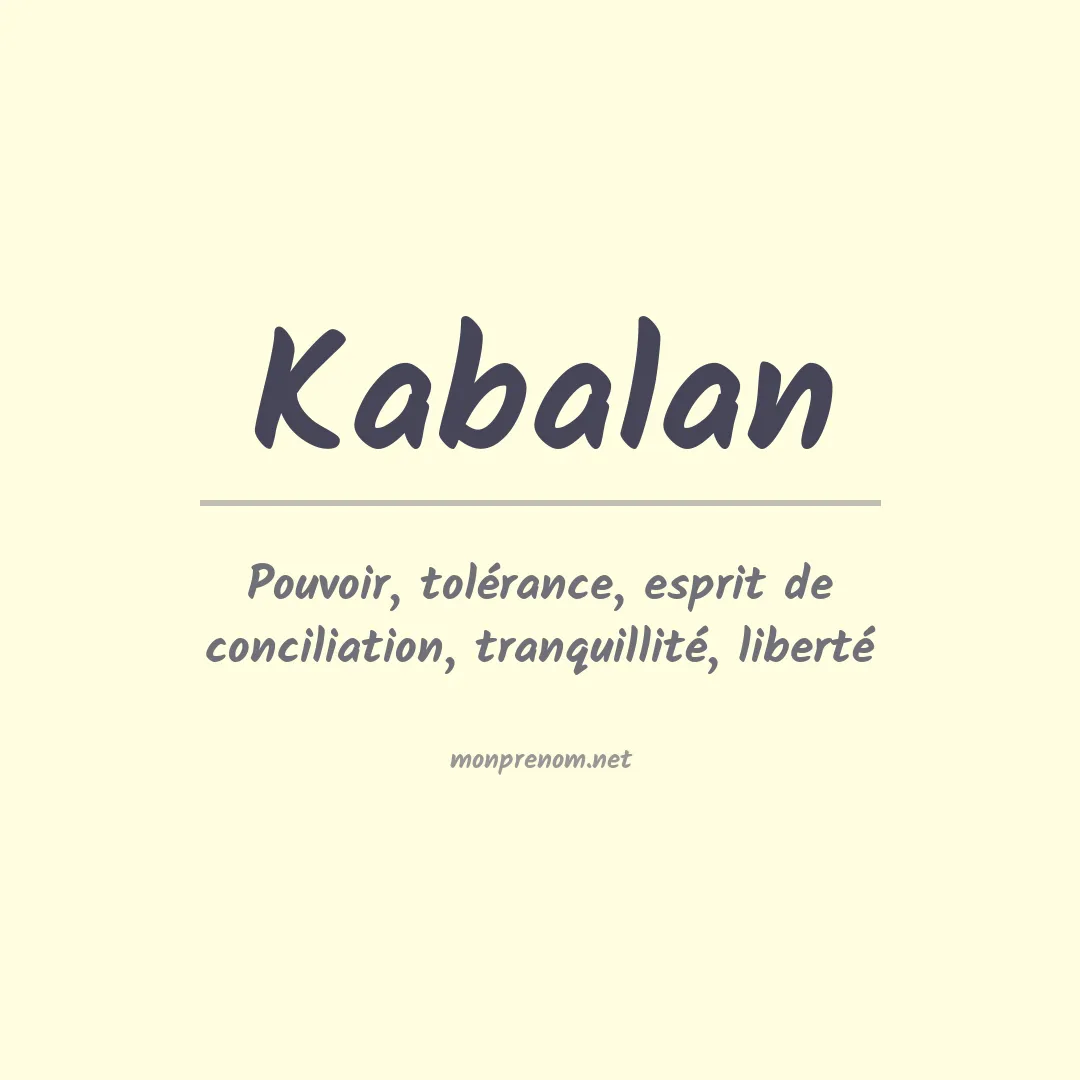 Signification du prénom Kabalan