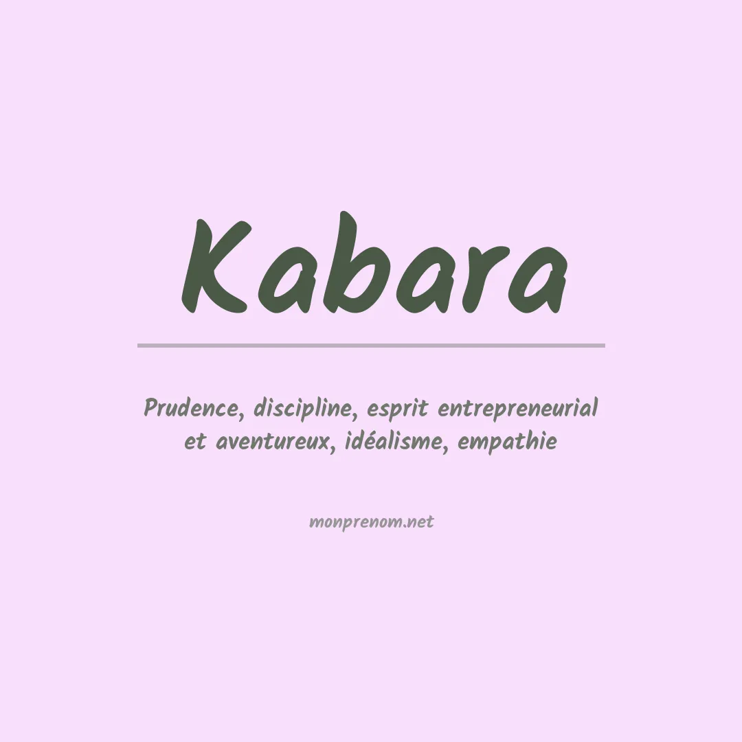Signification du prénom Kabara