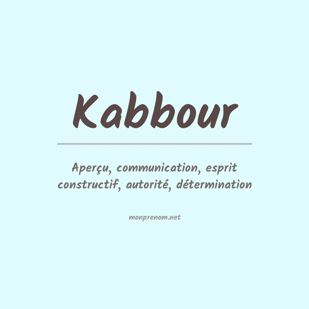 Signification du prénom Kabbour