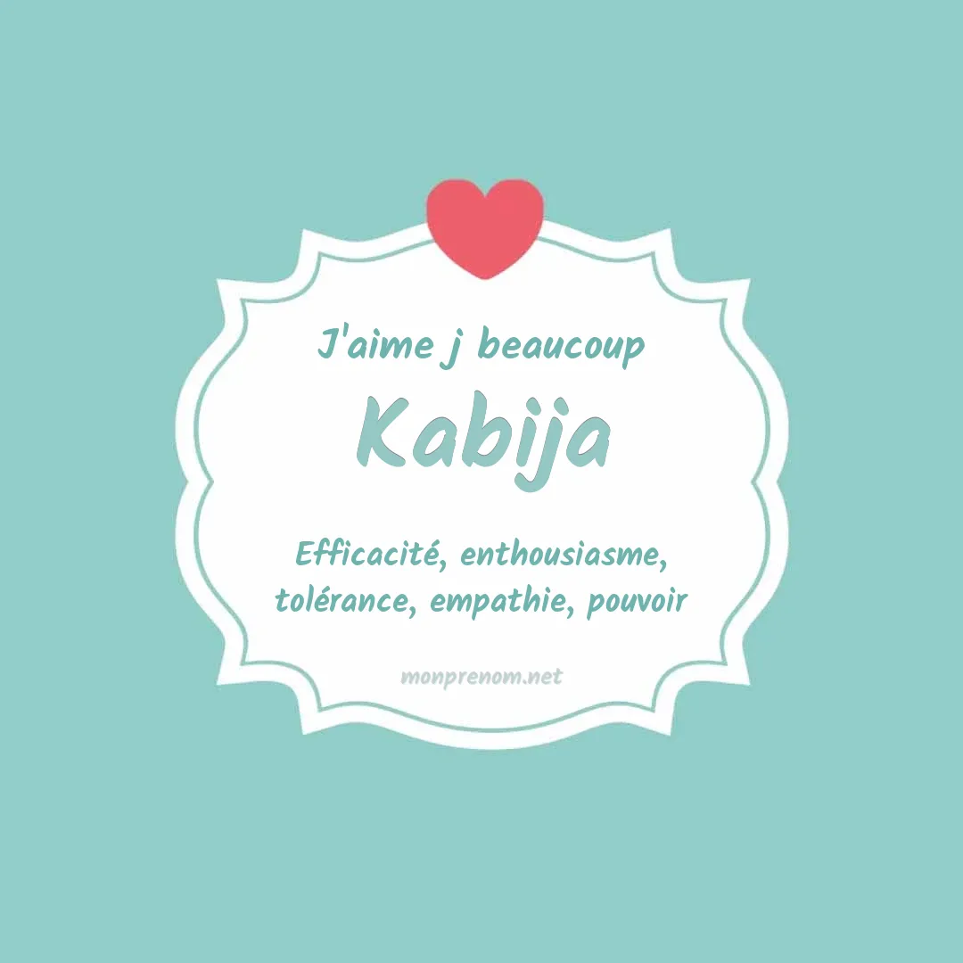 J'aime beaucoup Kabija