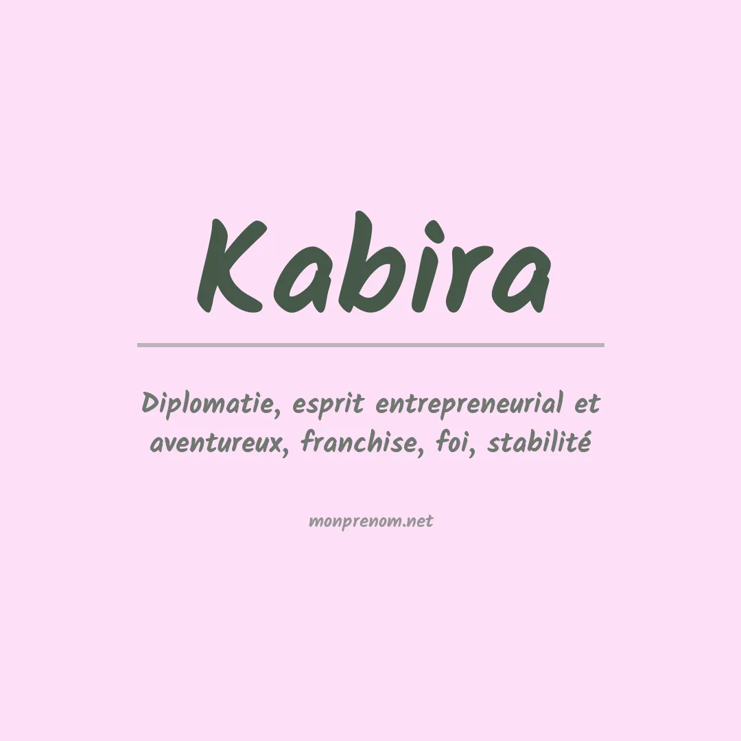 Signification du prénom Kabira