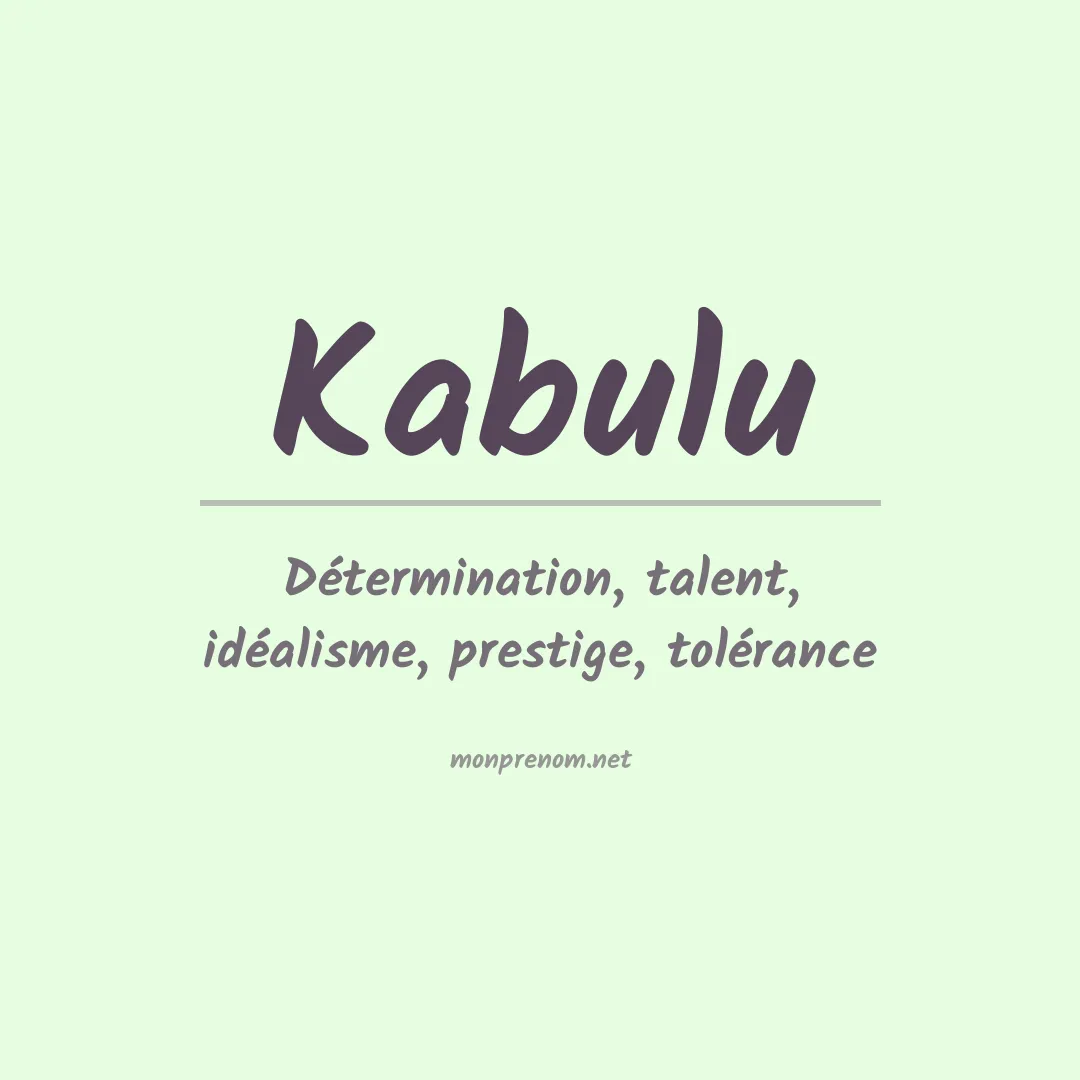 Signification du prénom Kabulu