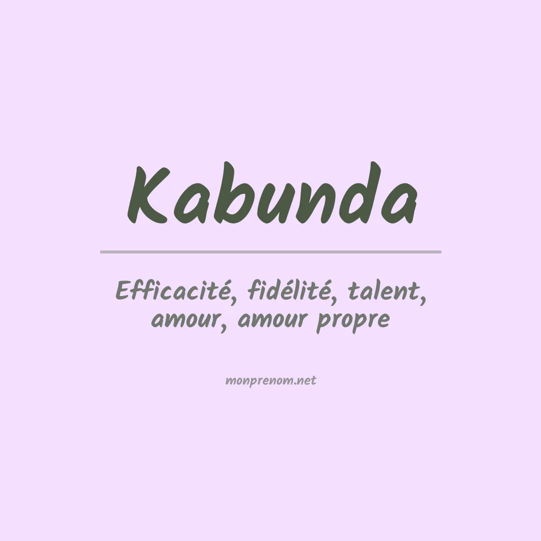 Signification du prénom Kabunda