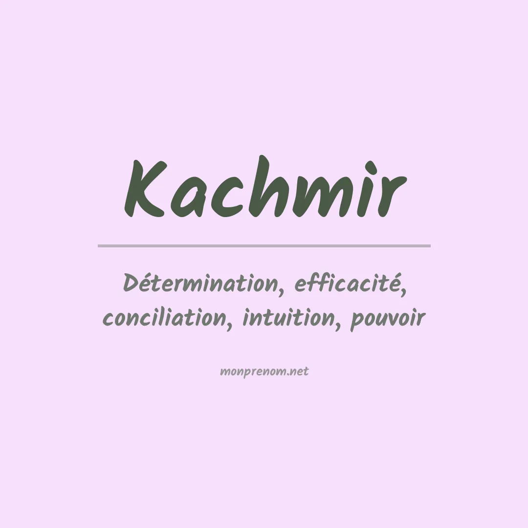 Signification du prénom Kachmir