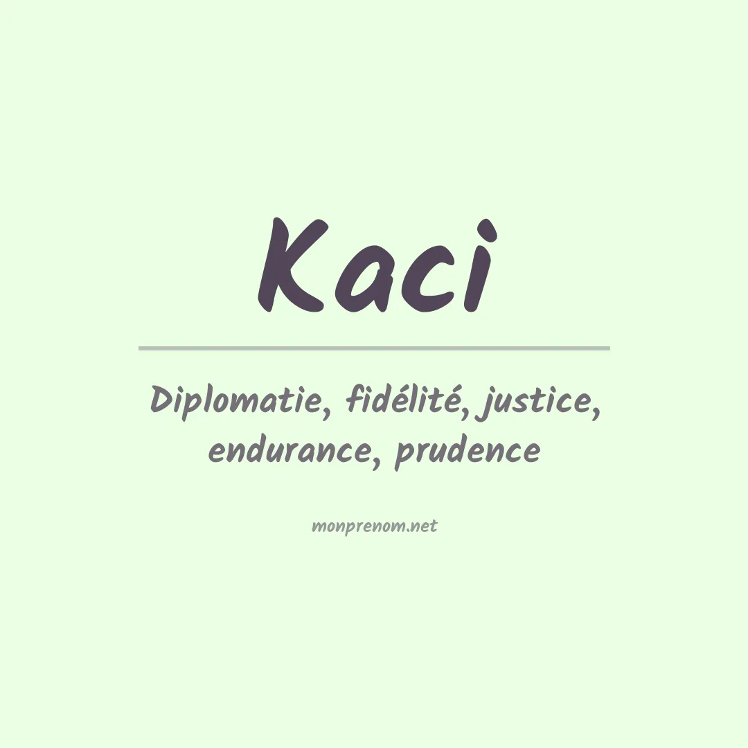 Signification du prénom Kaci