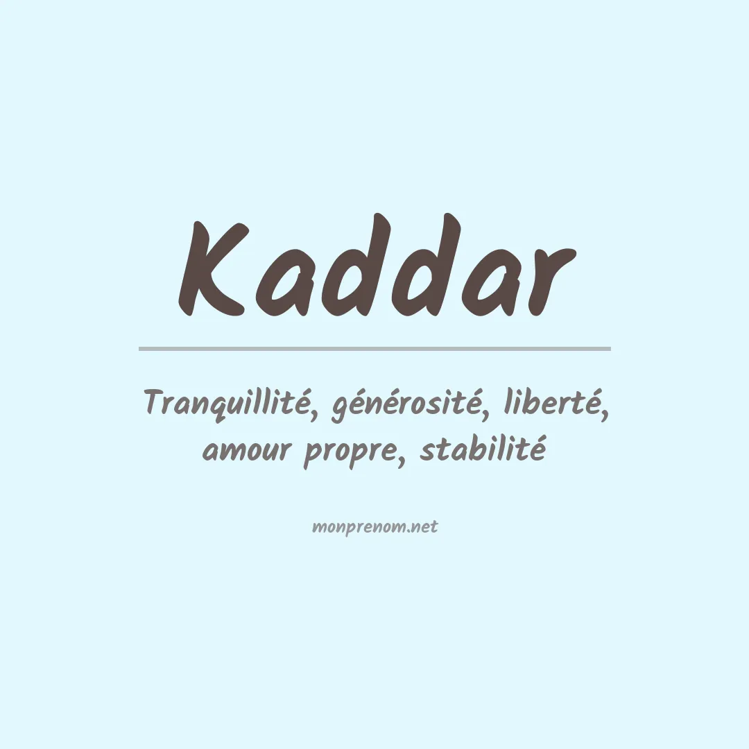 Signification du prénom Kaddar