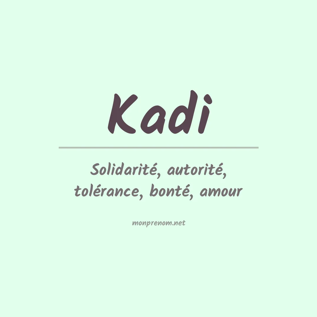 Signification du prénom Kadi