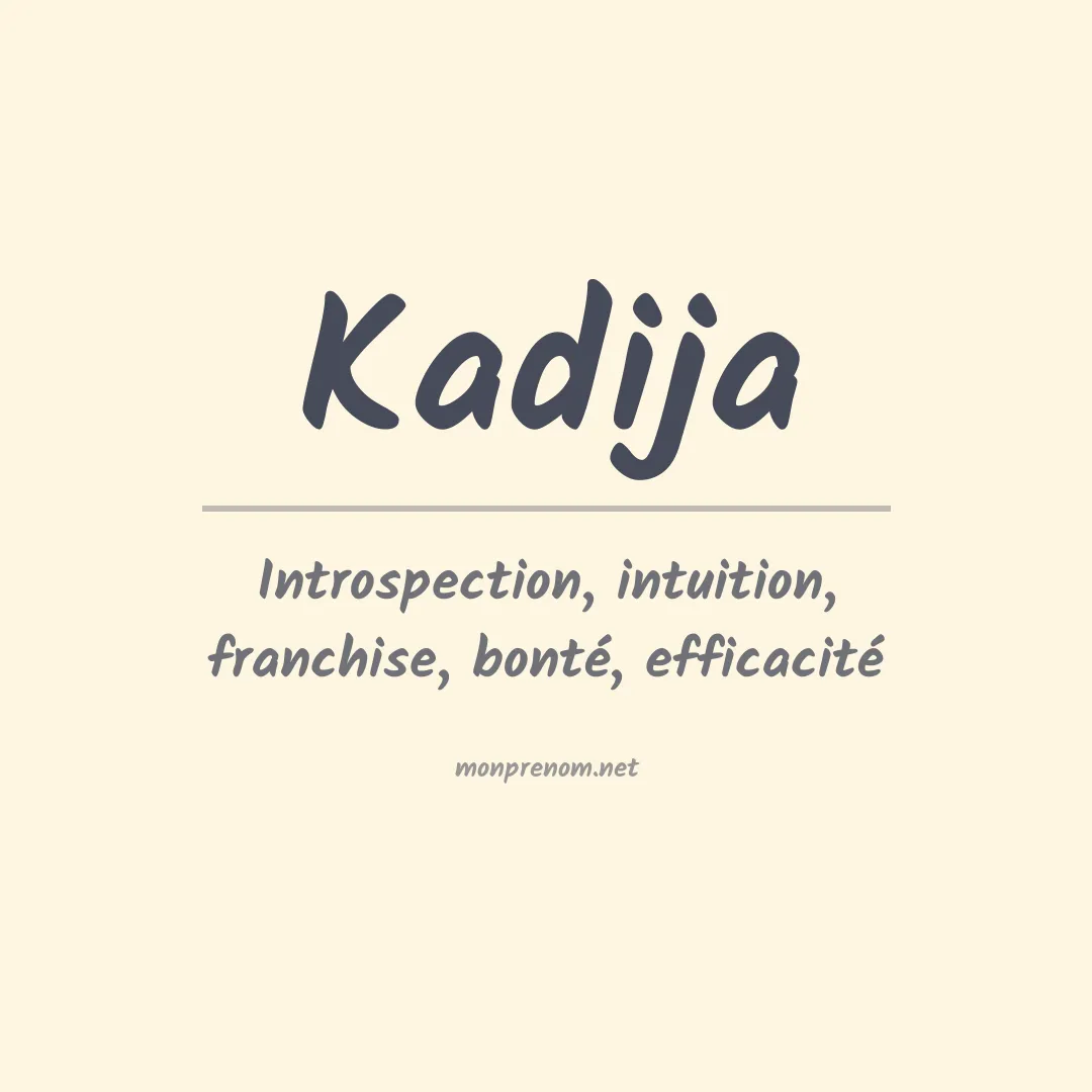 Signification du prénom Kadija