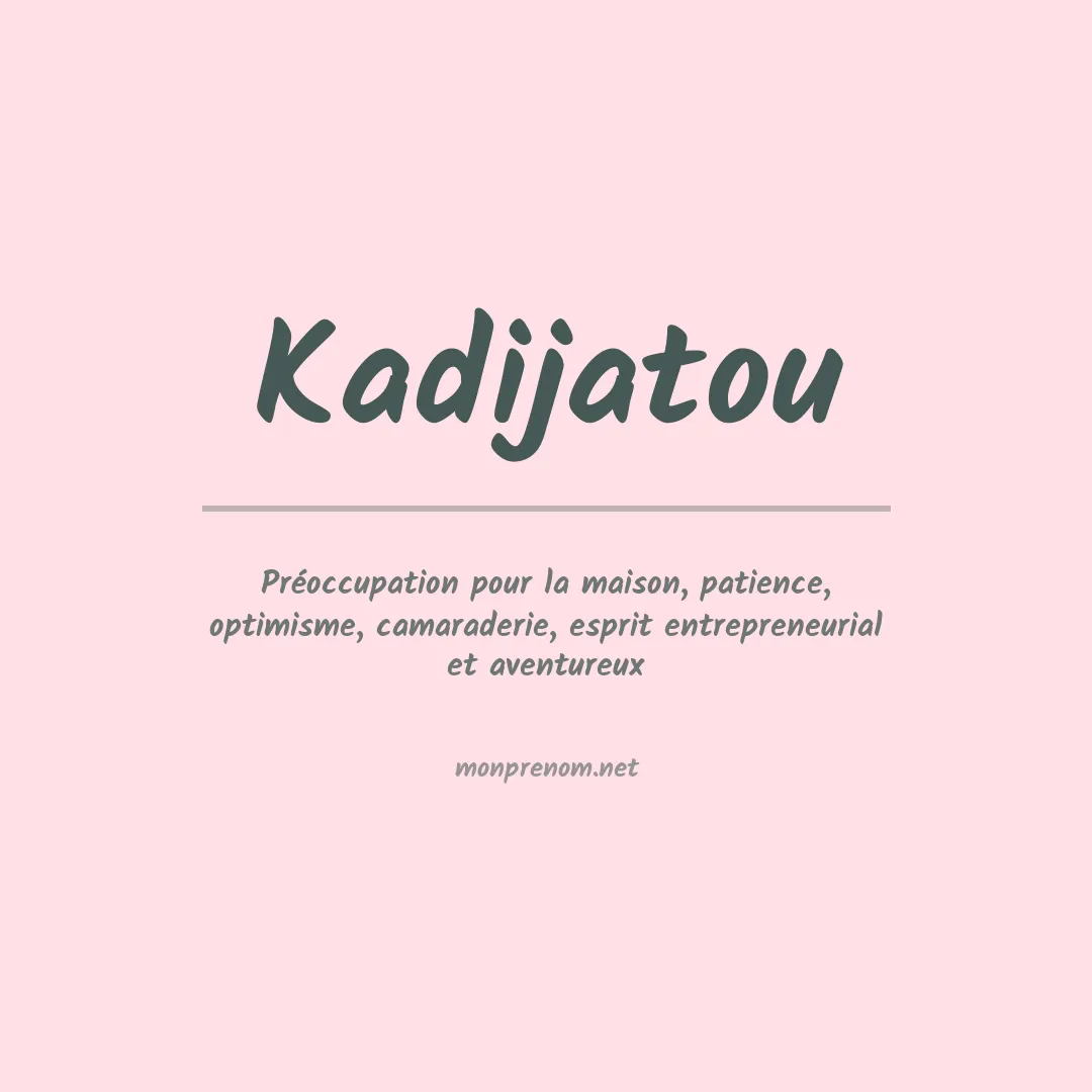 Signification du prénom Kadijatou