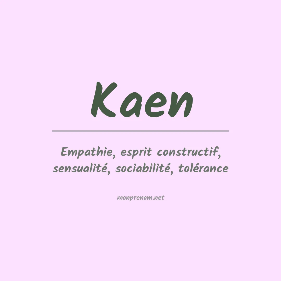 Prénom Kaen