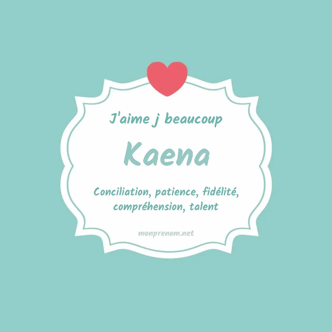J'aime beaucoup Kaena