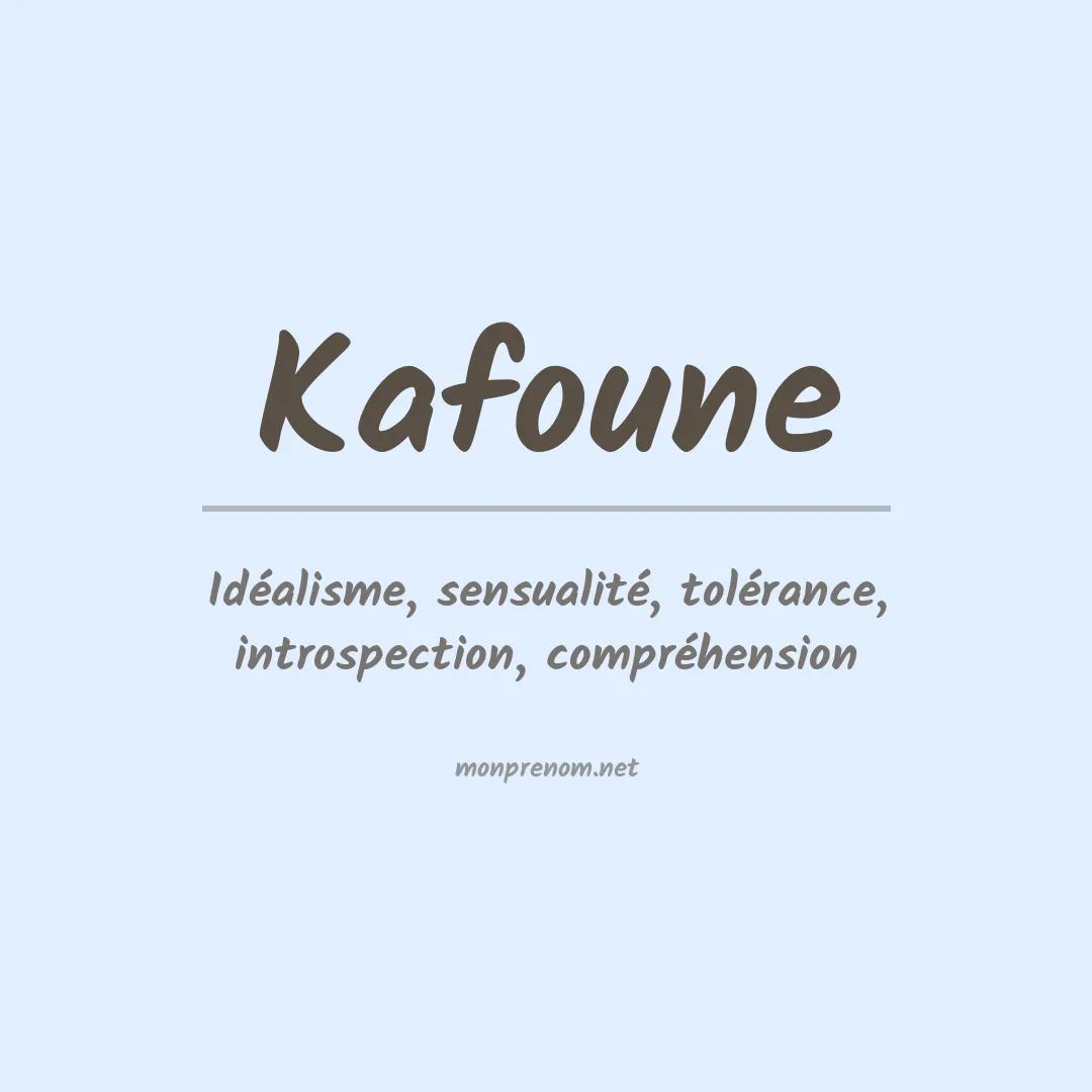 Signification du prénom Kafoune
