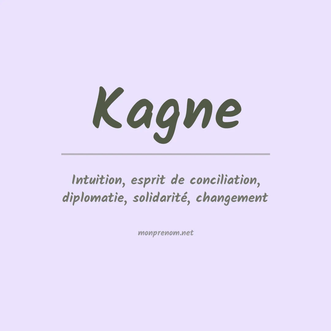 Signification du prénom Kagne