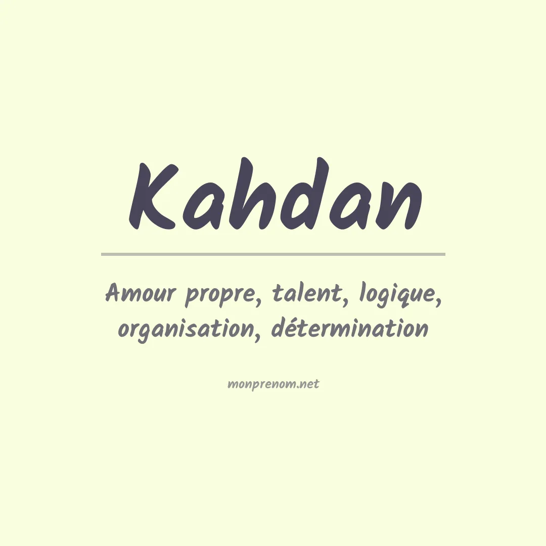 Signification du prénom Kahdan