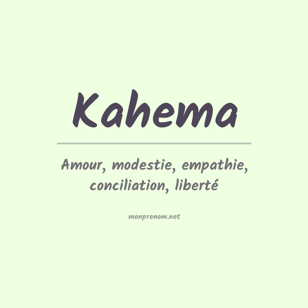 Signification du prénom Kahema