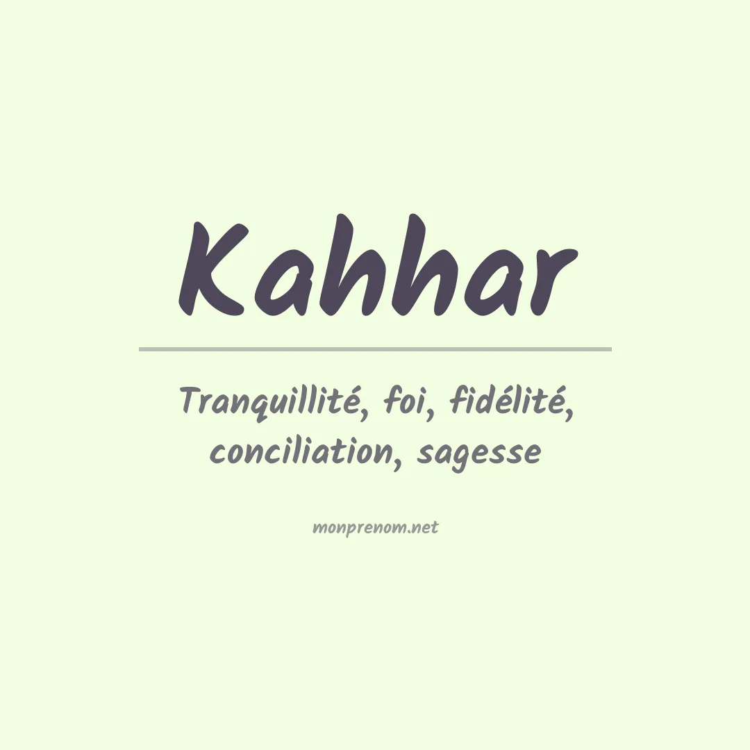 Signification du prénom Kahhar