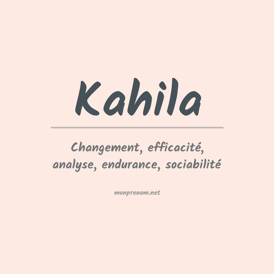 Signification du prénom Kahila