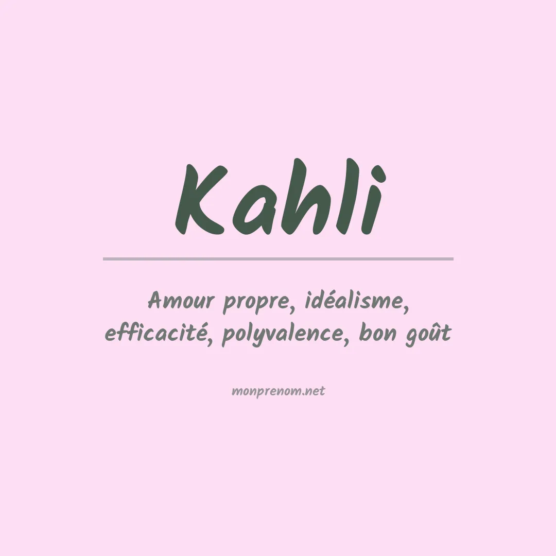 Signification du prénom Kahli