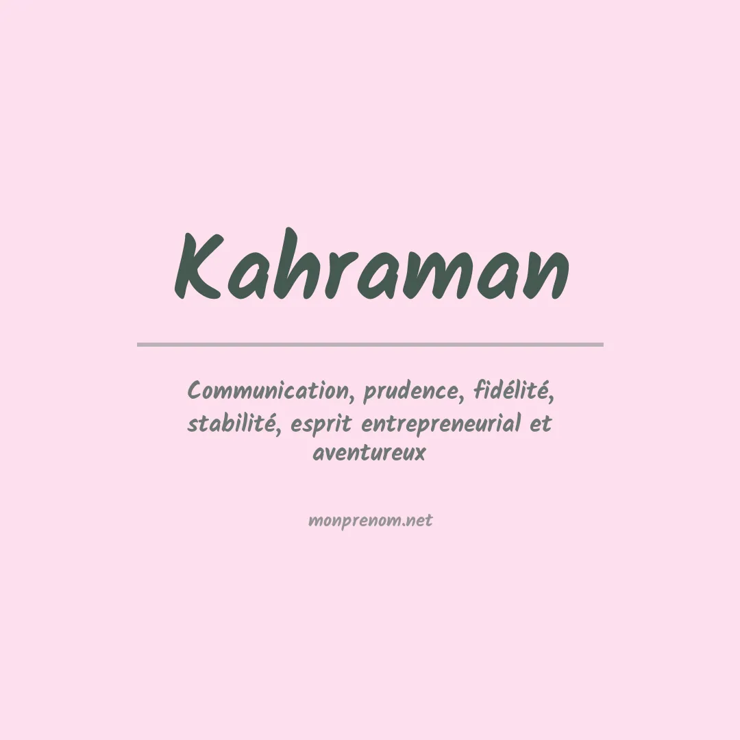 Signification du prénom Kahraman