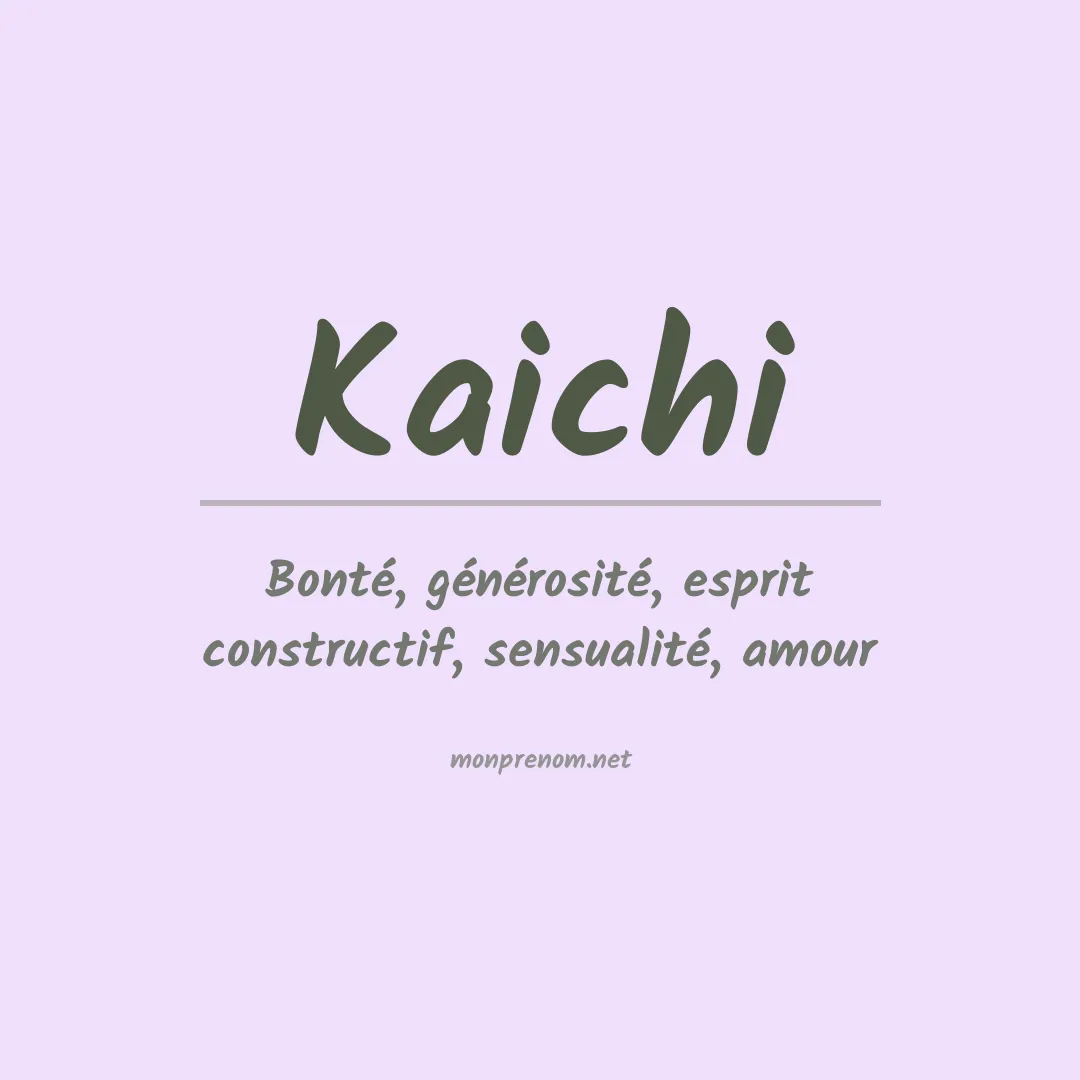 Signification du prénom Kaichi