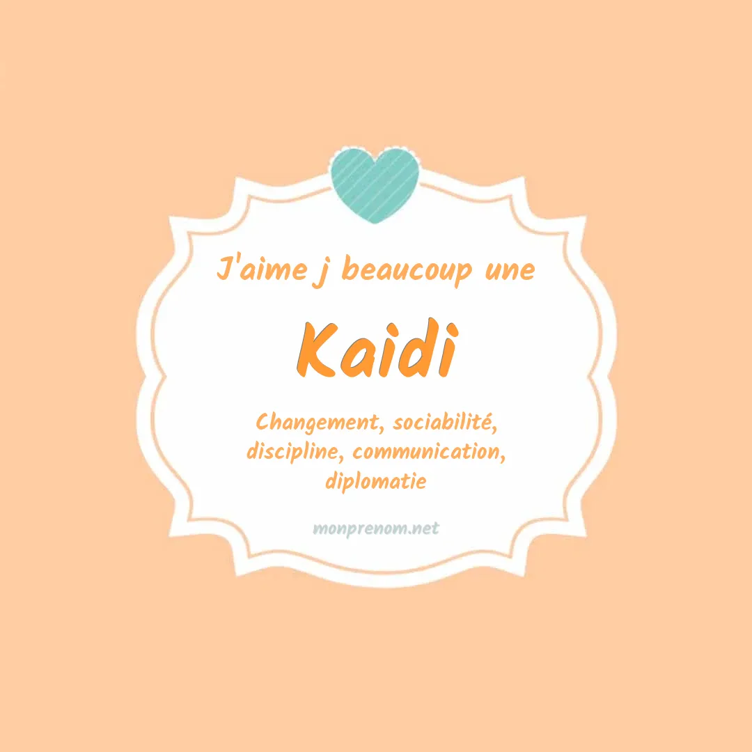 J'aime beaucoup Kaidi
