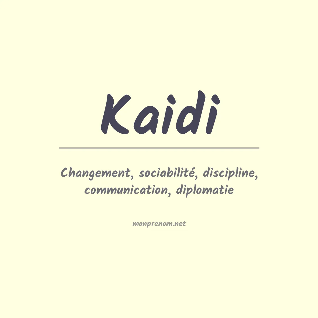 Signification du prénom Kaidi