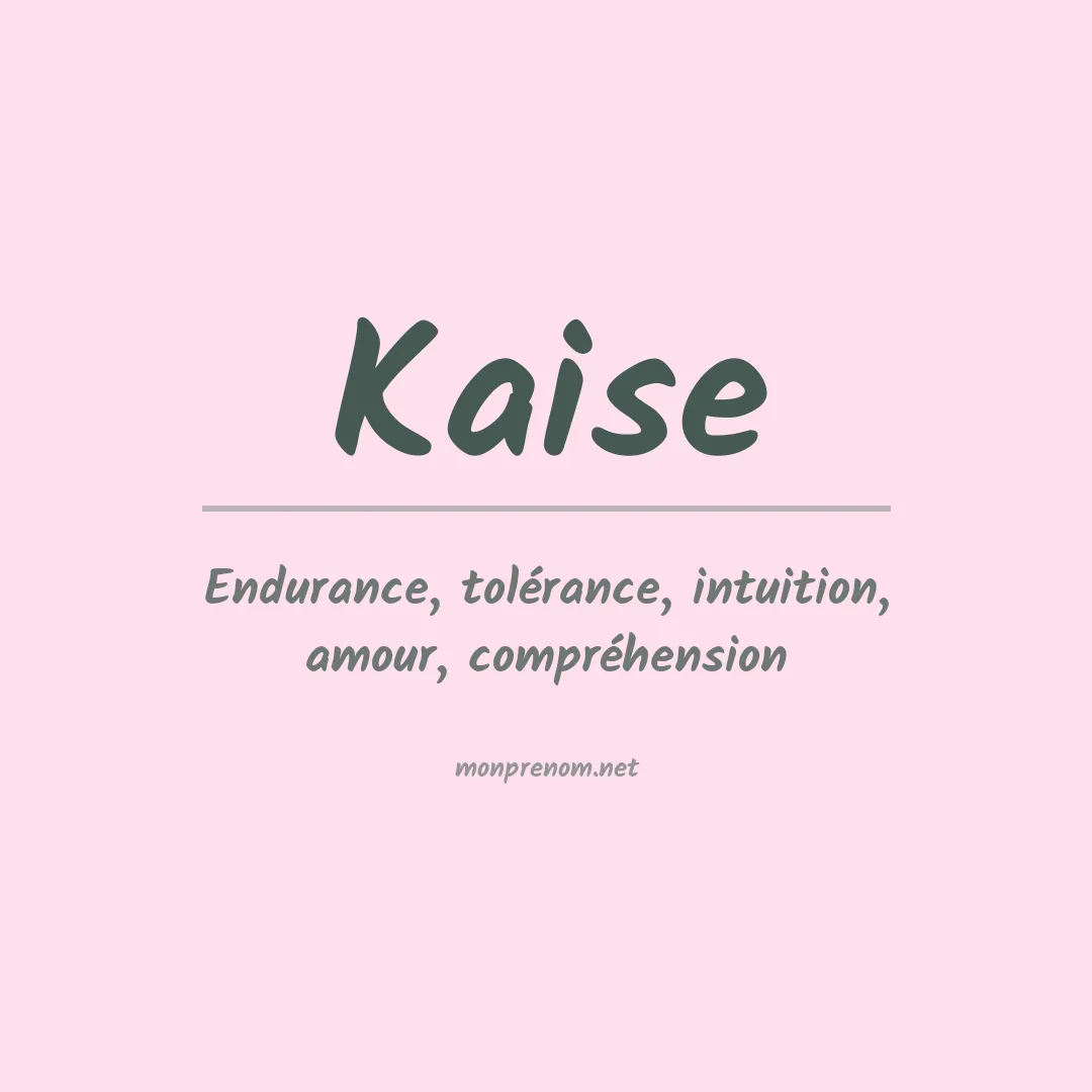 Prénom Kaise