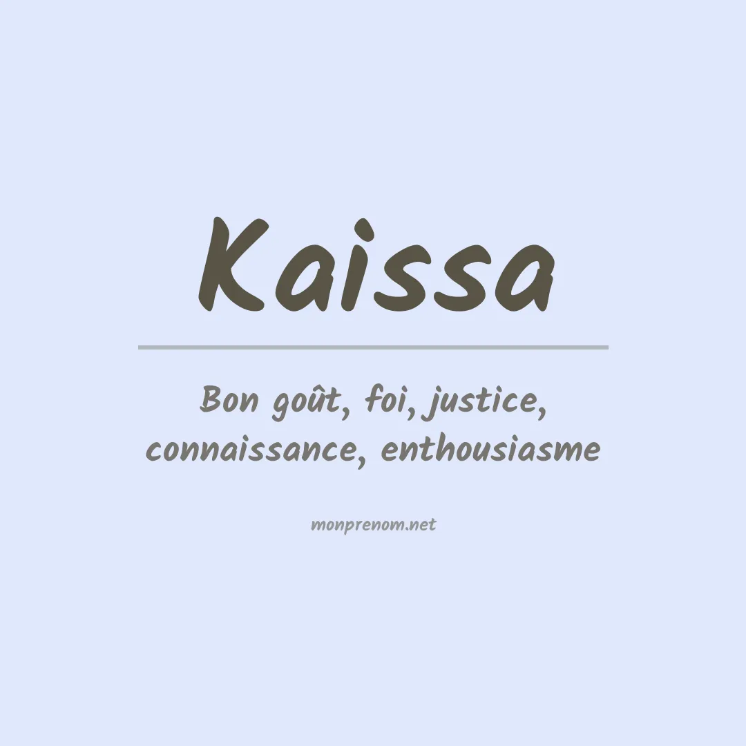 Signification du prénom Kaissa