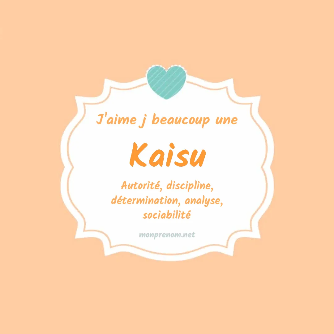 J'aime beaucoup Kaisu