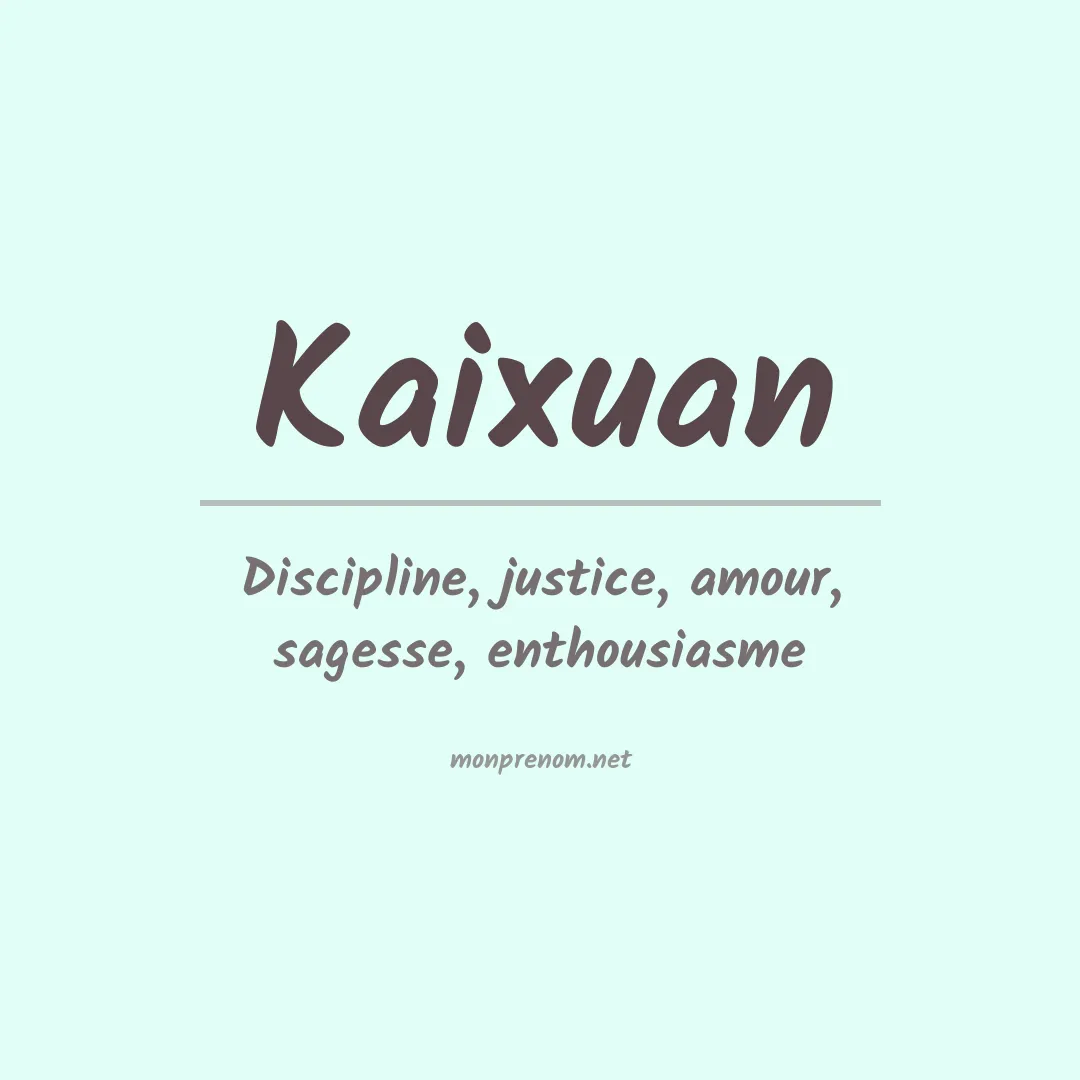Signification du prénom Kaixuan
