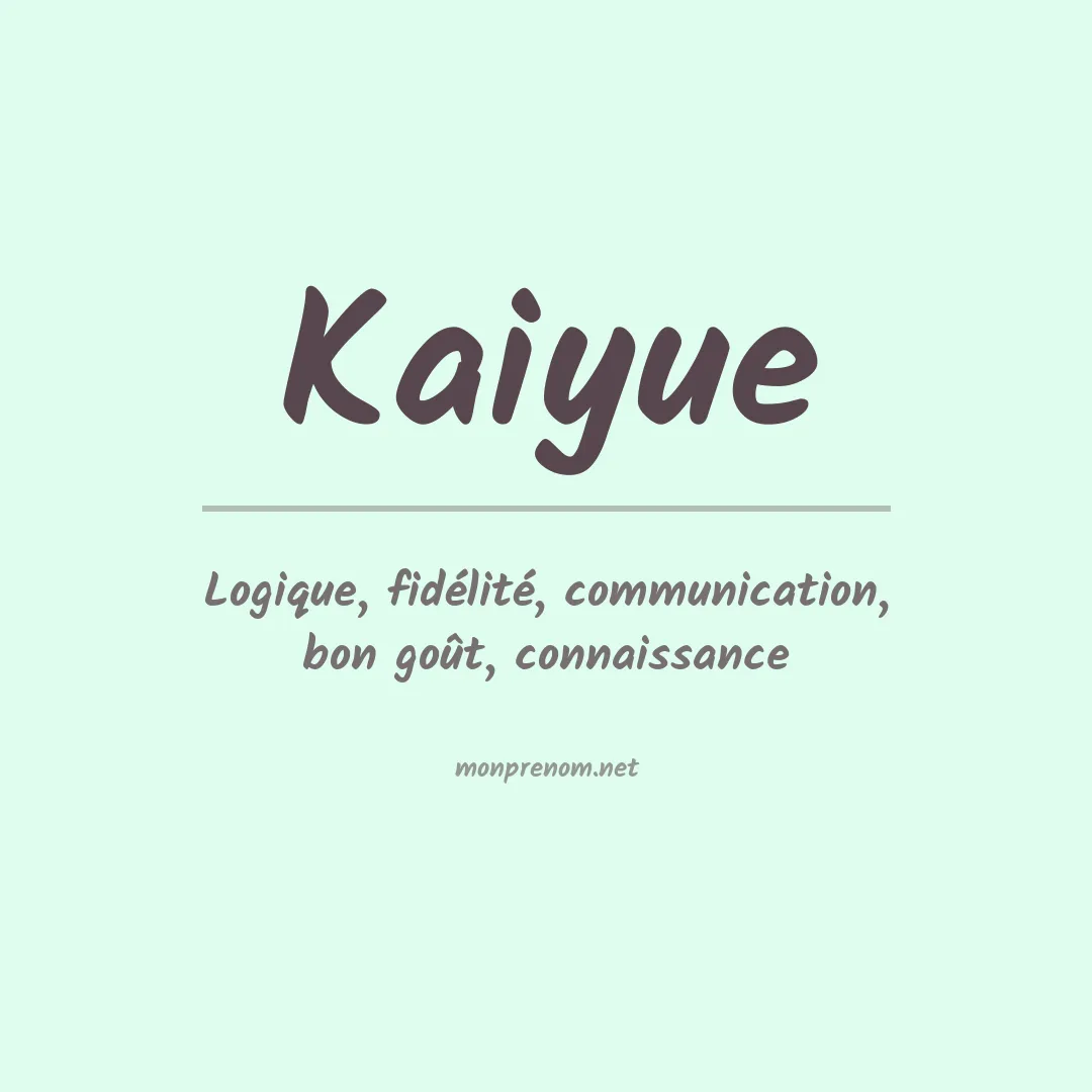 Signification du prénom Kaiyue