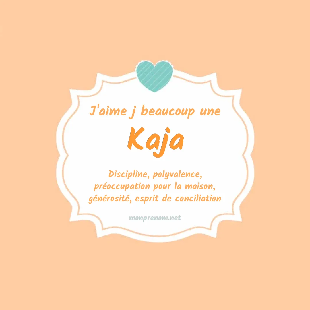 J'aime beaucoup Kaja
