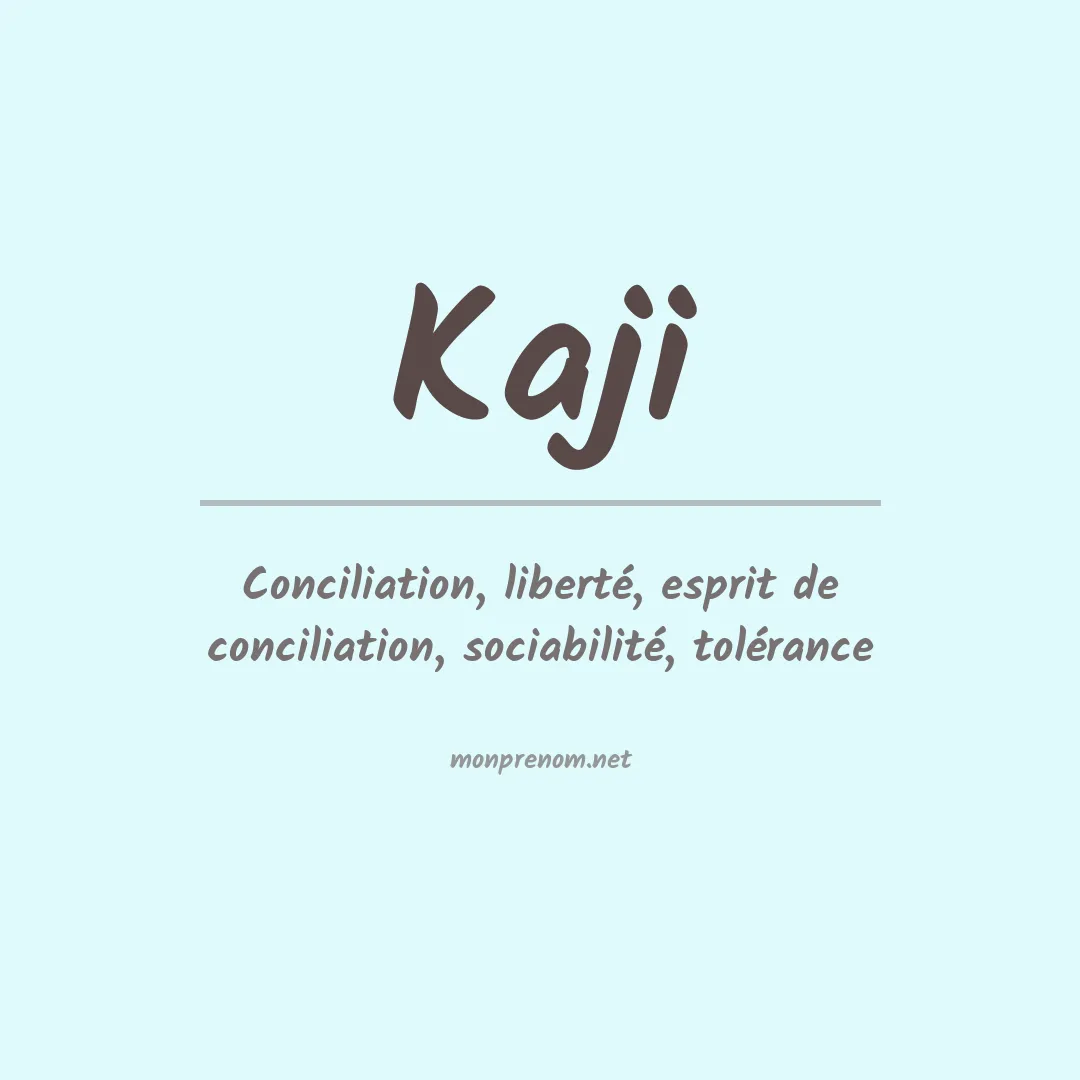 Signification du prénom Kaji