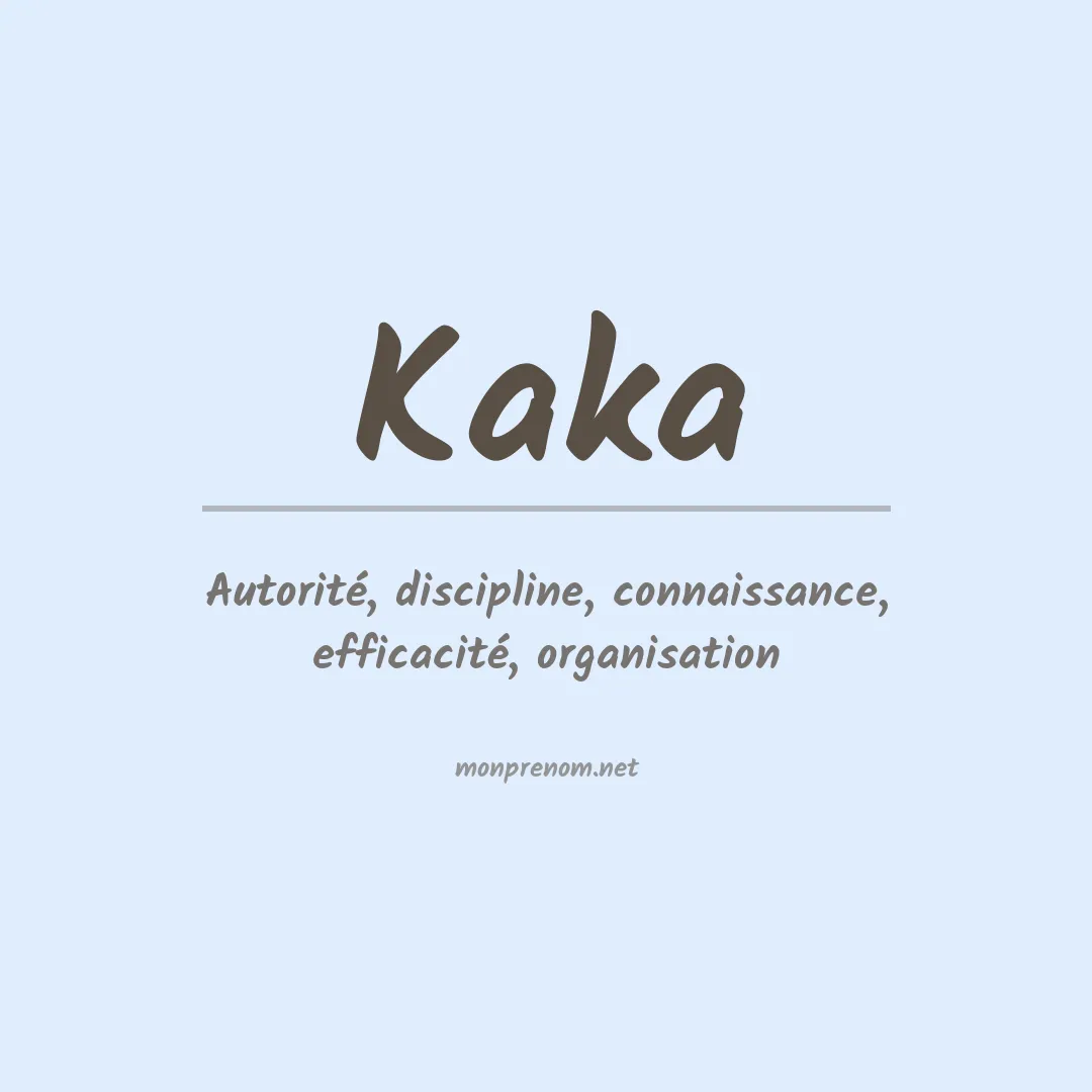 Signification du prénom Kaka