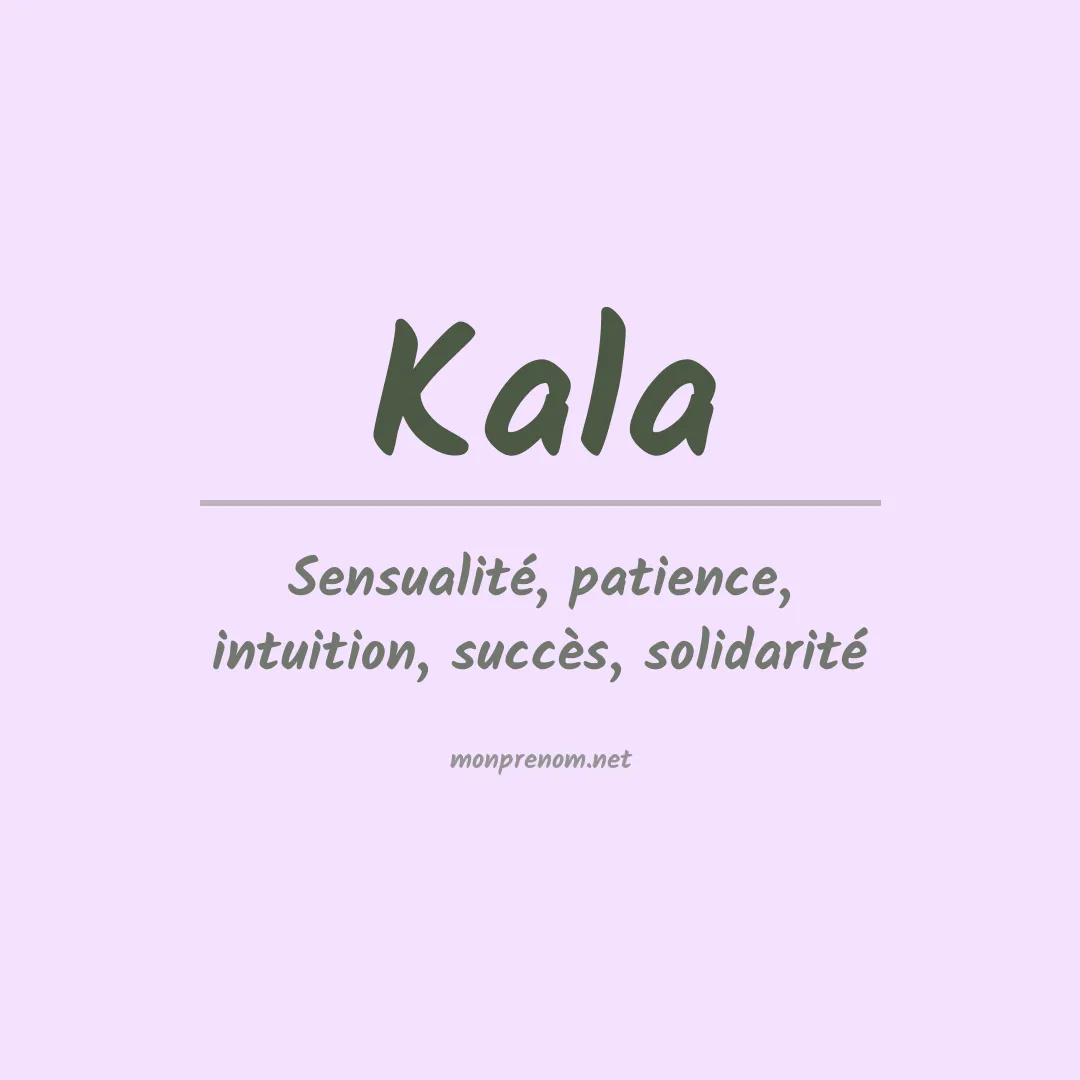 Prénom Kala