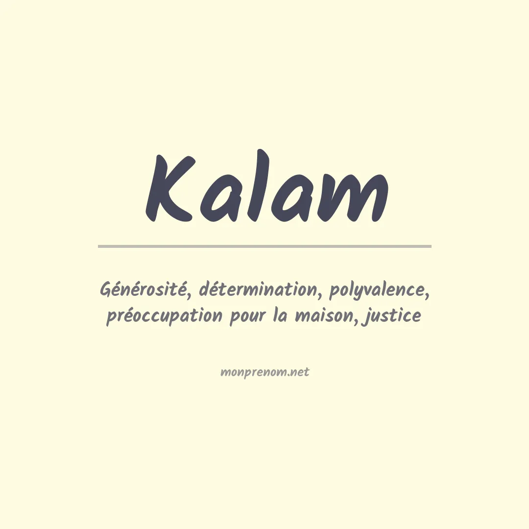 Signification du prénom Kalam