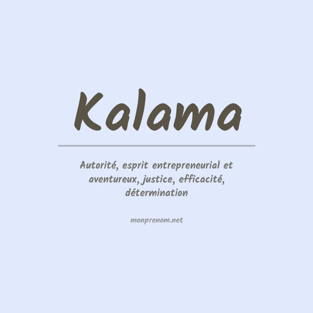 Signification du prénom Kalama