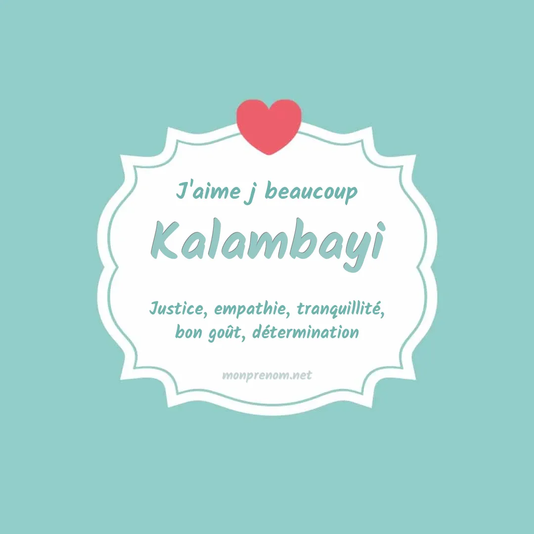 J'aime beaucoup Kalambayi