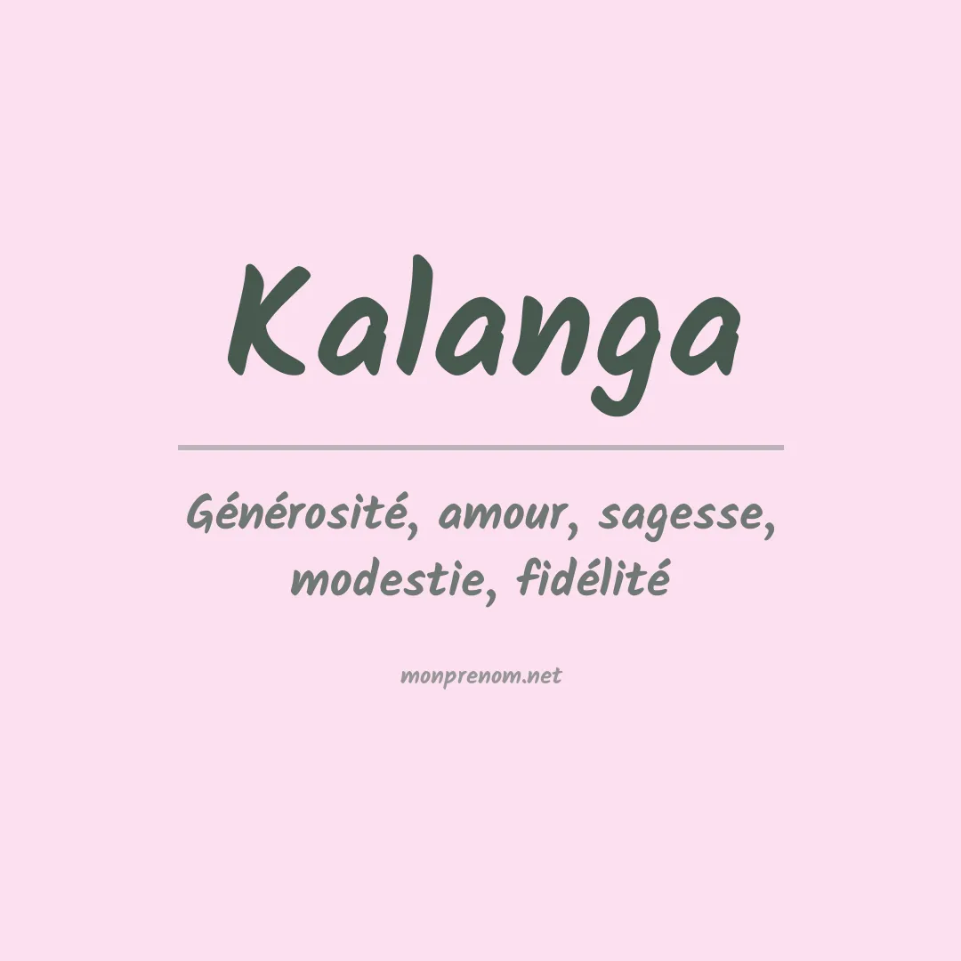 Signification du prénom Kalanga