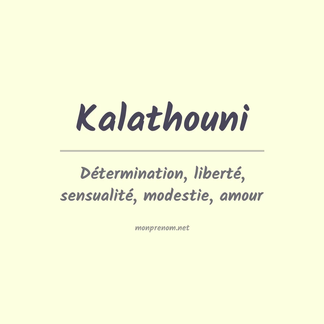 Signification du prénom Kalathouni