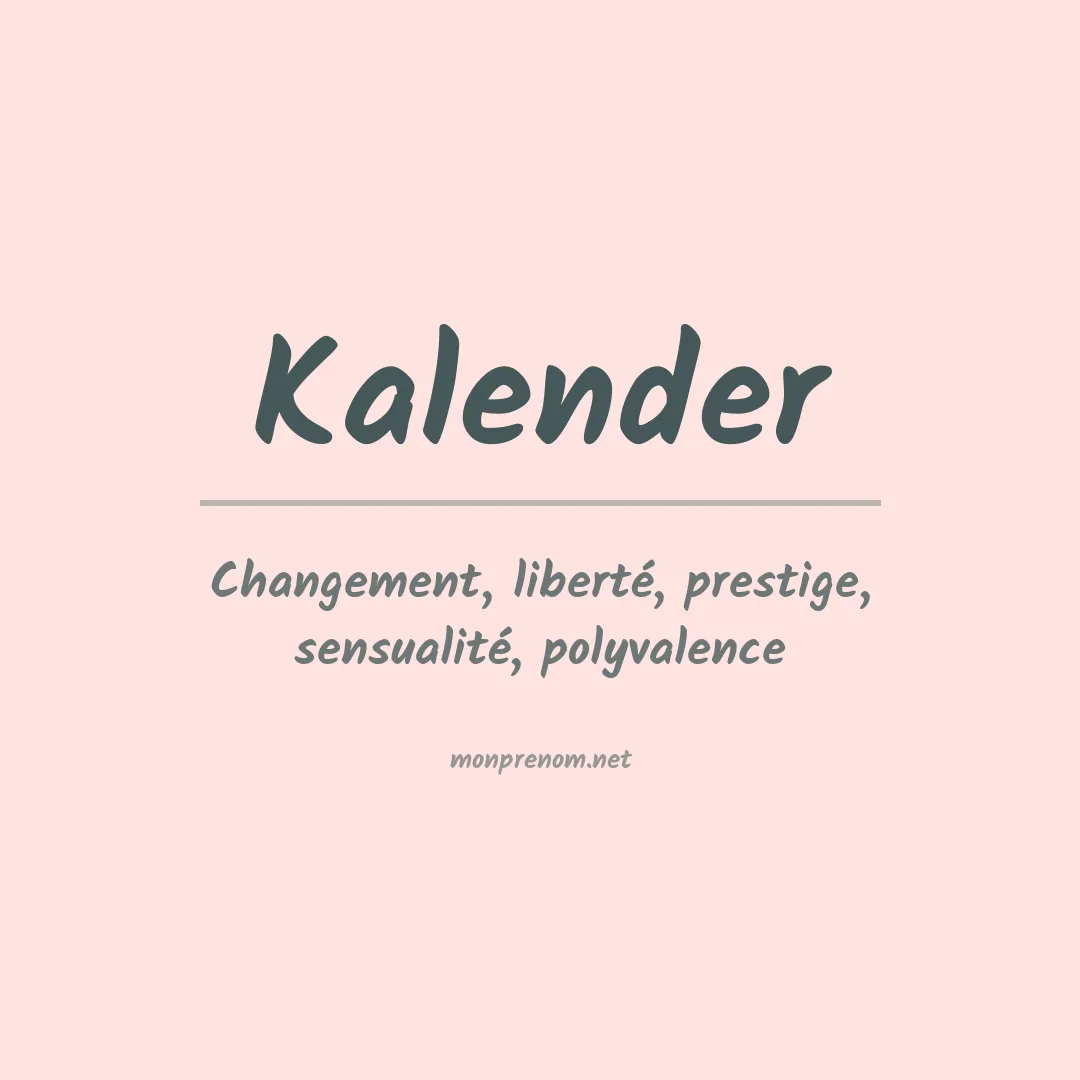 Signification du prénom Kalender