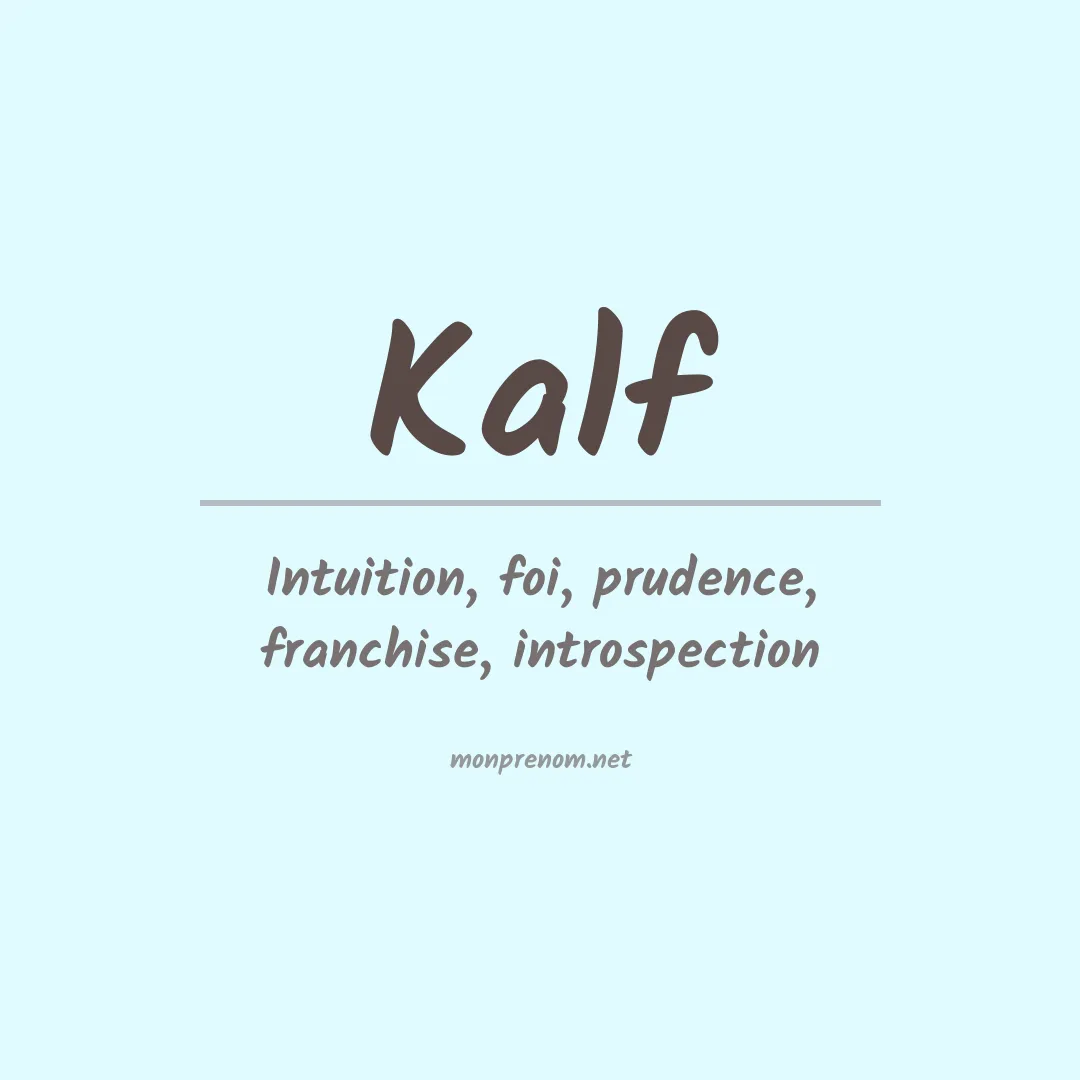 Signification du prénom Kalf