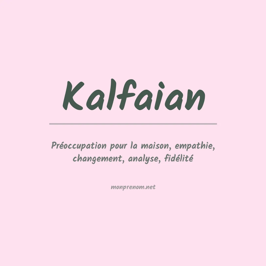 Signification du prénom Kalfaian