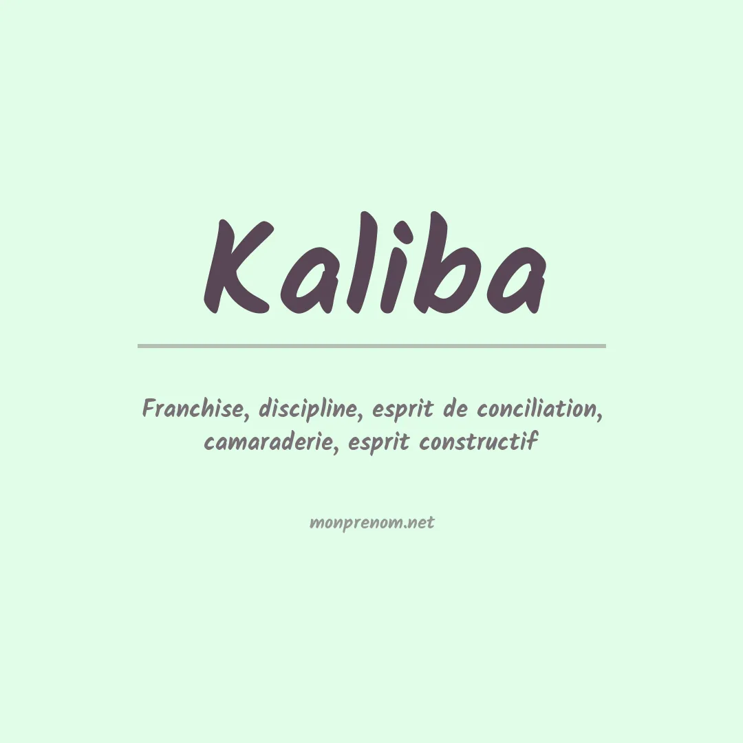 Signification du prénom Kaliba