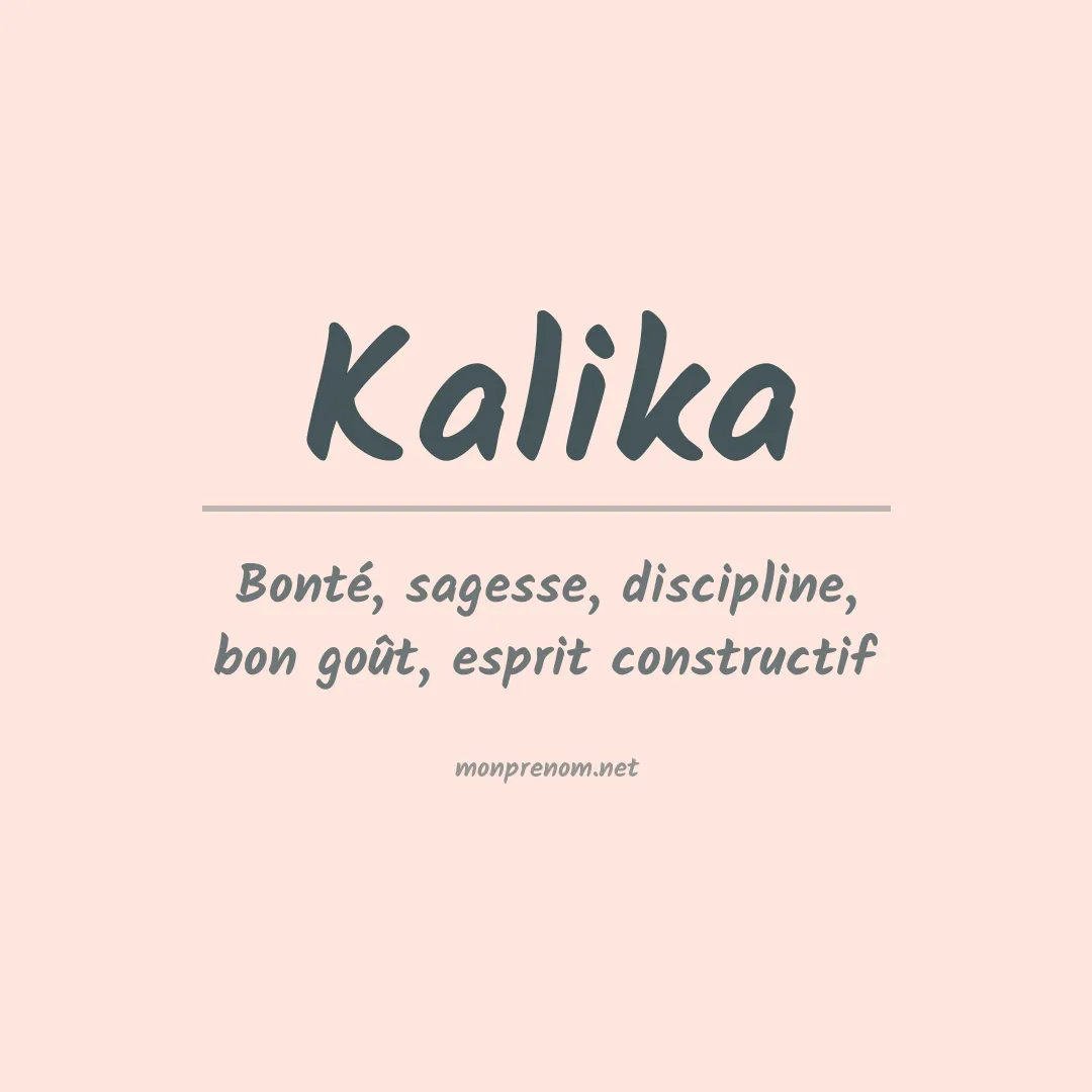 Signification du prénom Kalika