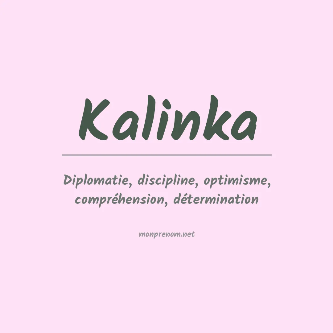 Signification du prénom Kalinka
