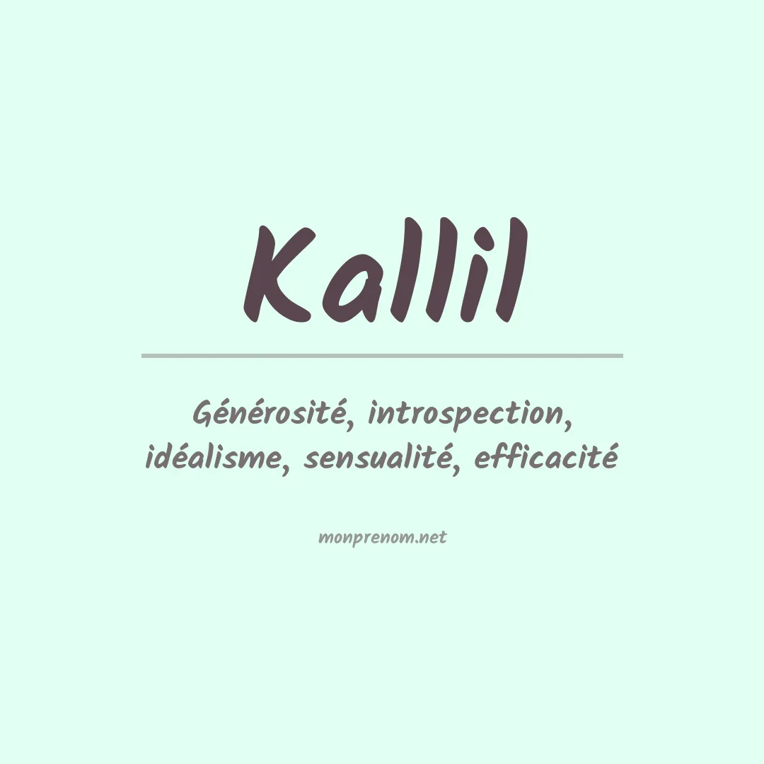 Signification du prénom Kallil