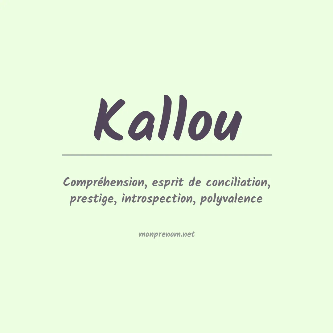 Signification du prénom Kallou